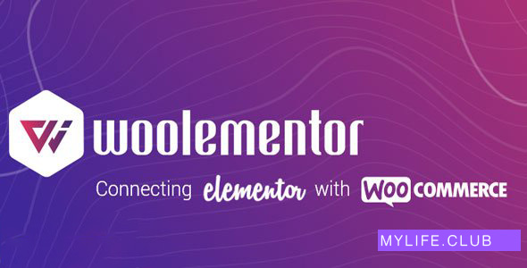 Woolementor Pro v3.0.1 – Connecting Elementor with WooCommerce 【nulled】