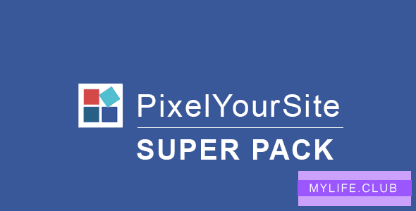 Pixelyoursite Super Pack v2.1.6 – Pro Addons Pack For Pixelyoursite Plugin