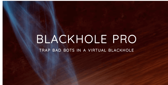 Blackhole Pro v2.5 – Trap Bad Bots In a Virtual Blackhole 【nulled】