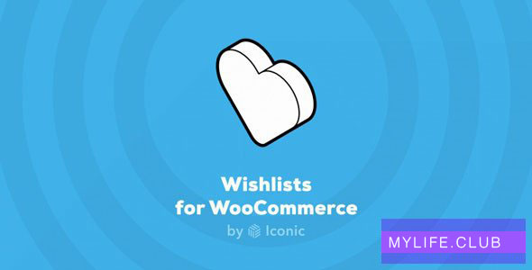 Iconic Wishlists for WooCommerce v1.2.0【nulled】