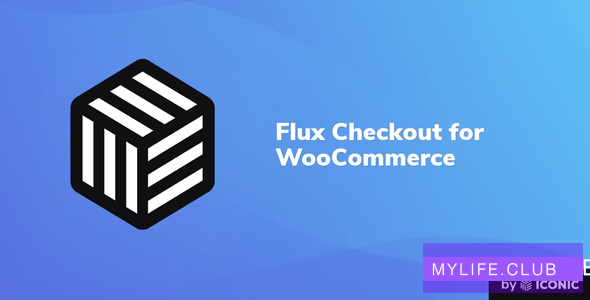 Flux Checkout for WooCommerce v1.7.0 【nulled】