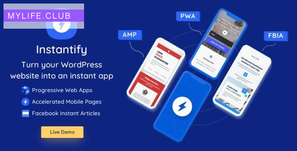 Instantify v6.4 – PWA & Google AMP & Facebook IA for WordPress 【nulled】