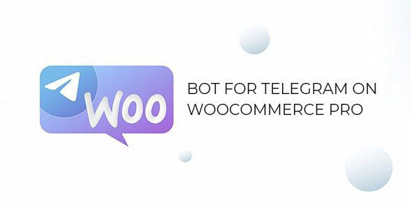 Bot for Telegram on WooCommerce PRO v1.0.6